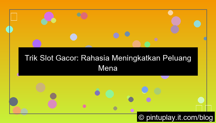trik slot gacor